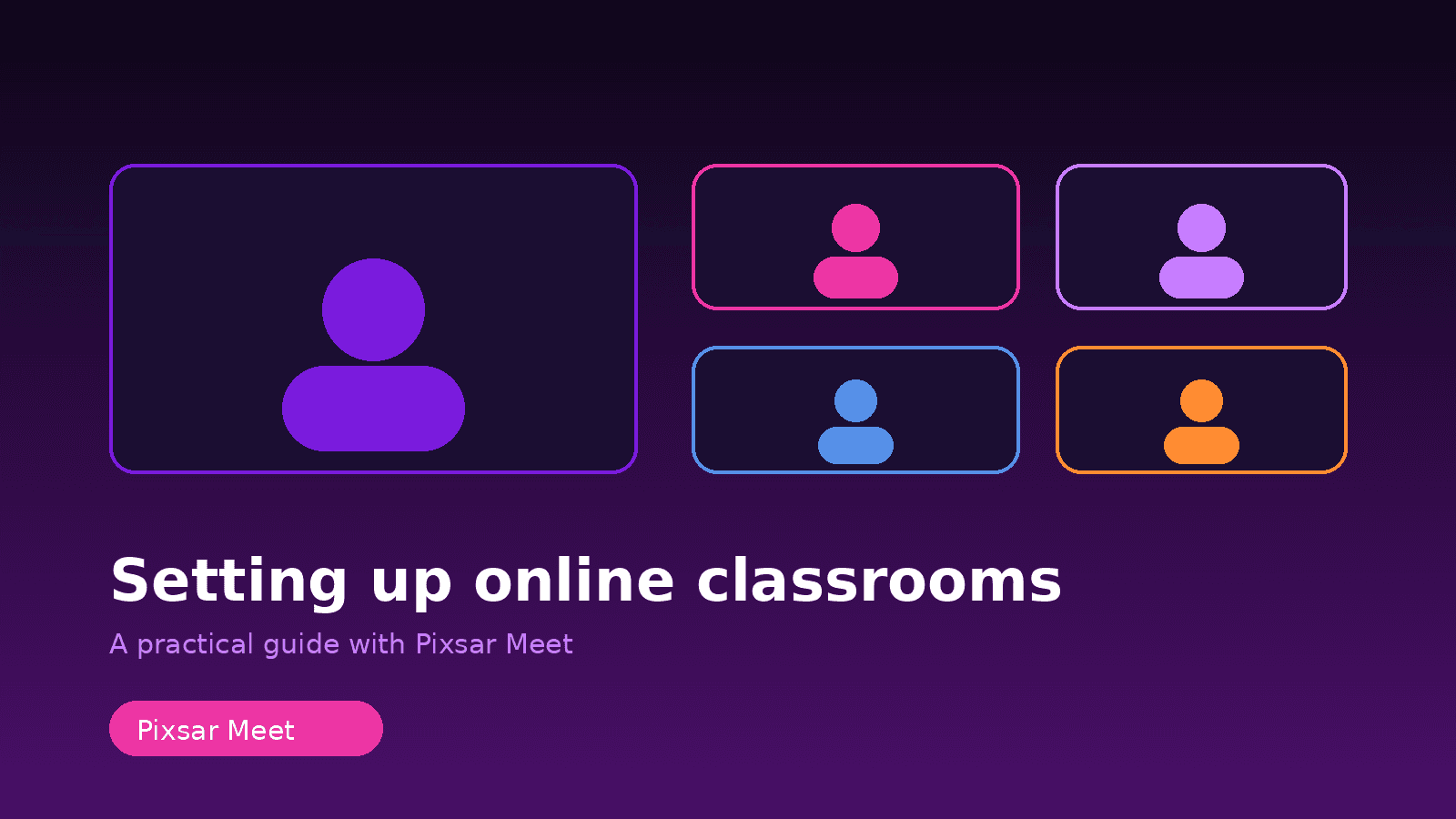 Setting up online classrooms with Pixsar Meet